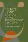Text: "Fierce Lyric Poetics in the Twenty-First Century" von Johnny Payne. Abstrakte Formen auf grünem Hintergrund.