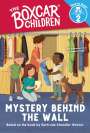 : Mystery Behind the Wall (the Boxcar Children: Time to Read, Level 2), Buch