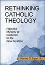 Harvey D Egan: Rethinking Catholic Theology, Buch