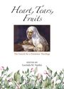 Lucinda M Vardey: Heart, Tears, Fruits, Buch