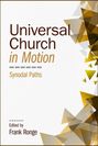 : Universal Church in Motion, Buch