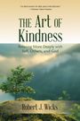Robert J Wicks: Art of Kindness, Buch