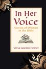 Vivia Lawton Fowler: In Her Voice, Buch