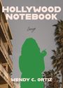 Wendy C Ortiz: Hollywood Notebook, Buch