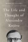 Text: Marco Filoni, The Life and Thought of Alexandre Kojève. Schwarz-weiße Abbildung eines Mannes mit Brille unten.