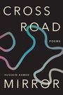 Hussain Ahmed: Crossroad Mirror, Buch
