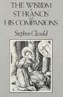 The Wisdom of St. Francis & His Companions, Buch