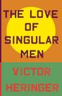 Victor Heringer: The Love of Singular Men, Buch