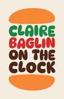 Claire Baglin: On the Clock, Buch