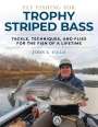John L Field: Fly Fishing for Trophy Striped Bass, Buch