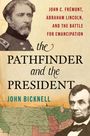 John Bicknell: The Pathfinder and the President, Buch