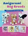 Elisabeth Faircloth: Amigurumi Dog Breeds, Buch