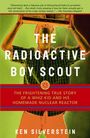 Ken Silverstein: The Radioactive Boy Scout, Buch