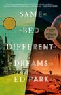 Ed Park: Same Bed Different Dreams, Buch
