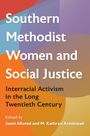 : Southern Methodist Women and Social Justice, Buch