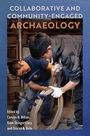 : Collaborative and Community-Engaged Archaeology, Buch