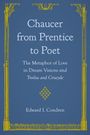 Edward I Condren: Chaucer from Prentice to Poet, Buch