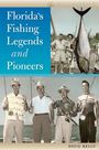 Doug Kelly: Florida's Fishing Legends and Pioneers, Buch