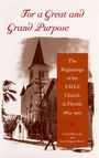 Edgar Canter Brown: For a Great and Grand Purpose, Buch