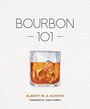 Albert W A Schmid: Bourbon 101, Buch