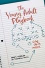 Anna B Moreland: The Young Adult Playbook Living Like It Matters, Buch