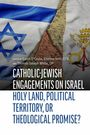 Jewish-Catholic Engagements on Israel, Buch