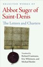 "Selected Works of Abbot Suger of Saint-Denis: The Letters and Charters." Altes Pergament mit rotem Siegel.