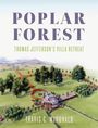 Travis C McDonald: Poplar Forest, Buch