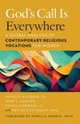 Mary L Gautier: God's Call Is Everywhere, Buch