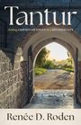 Renée Roden: Tantur, Buch