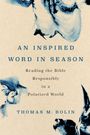 Thomas M Bolin: An Inspired Word in Season, Buch