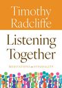 Timothy Radcliffe: Listening Together, Buch