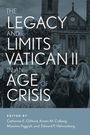 Catherine E Clifford: The Legacy and Limits of Vatican II in an Age of Crisis, Buch