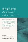 : Beneath the Roar and Tumult, Buch