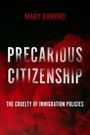 Text: "MARY ROMERO PRECARIOUS CITIZENSHIP THE CRUELTY OF IMMIGRATION POLICIES." Hintergrund: Rote Rauchwolken.
