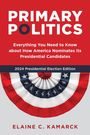 Elaine C. Kamarck: Primary Politics, Buch