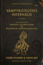 Vilem Flusser: Vampyroteuthis Infernalis: A Treatise, with a Report by the Institut Scientifique de Recherche Paranaturaliste, Buch