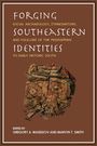 Forging Southeastern Identities, Buch