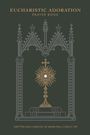 Marie Paul Curley: Eucharistic Adoration Prayer Book, Buch