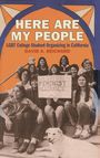David A Reichard: Here Are My People, Buch