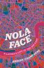Brooke Champagne: Nola Face, Buch