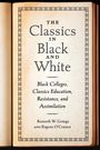 Kenneth W Goings: Classics in Black and White, Buch