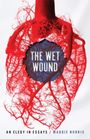Maddie Norris: Wet Wound, Buch