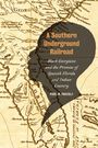 Paul M Pressly: A Southern Underground Railroad, Buch
