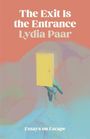 Lydia Paar: The Exit Is the Entrance, Buch