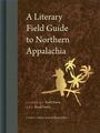 : A Literary Field Guide to Northern Appalachia, Buch