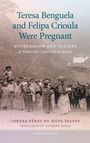 Buchtitel: "Teresa Benguela and Felipa Crioula Were Pregnant". Historische Fotografie von Menschen und Tieren, 19. Jh.