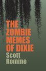 Scott Romine: The Zombie Memes of Dixie, Buch