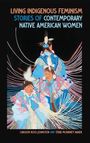 Carolyn Ross Johnston: Living Indigenous Feminism, Buch