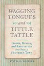 Sylvia D. Hoffert: Wagging Tongues and Tittle Tattle, Buch